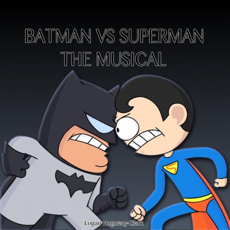 Batman vs Superman the Musical | Boomplay Music