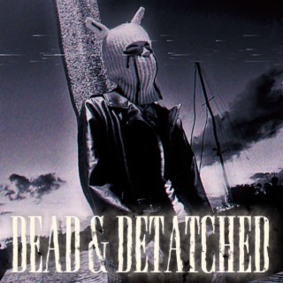 Dead & Detatched : The Broken Deluxe