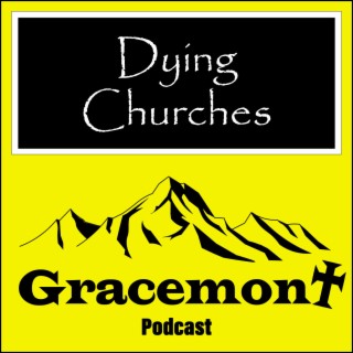 Gracemont, S1E20, Dying Churches