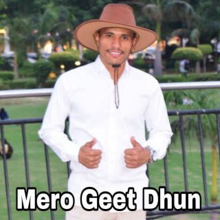 Mero Geet Ko Dhun