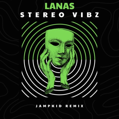 Stereo Vibz (Jampkid Remix) | Boomplay Music