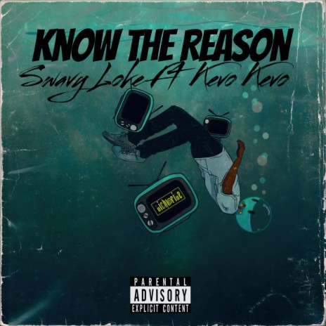 Know The Reason ft. Kevo Kevo | Boomplay Music