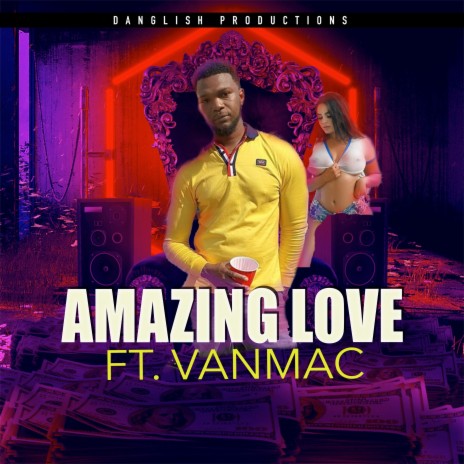 Amazing Love ft. VANMAC | Boomplay Music