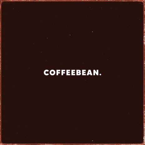 Coffeebean. | Boomplay Music