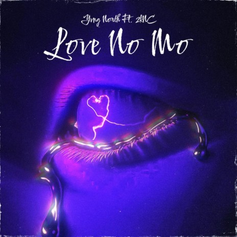 Love No Mo ft. 2KNC | Boomplay Music