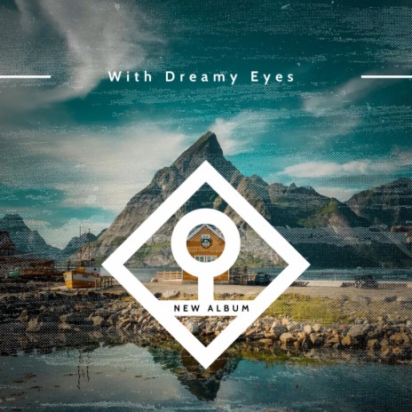 With Dreamy Eyes | Boomplay Music