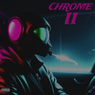 CHROME! (part II)