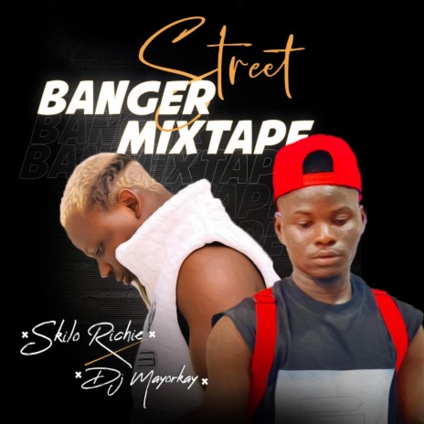 Street banger mixtape | Boomplay Music