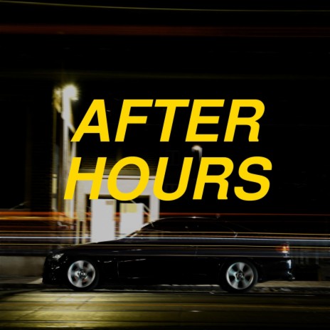 After Hours | Boomplay Music