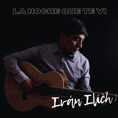 La noche que te vi | Boomplay Music