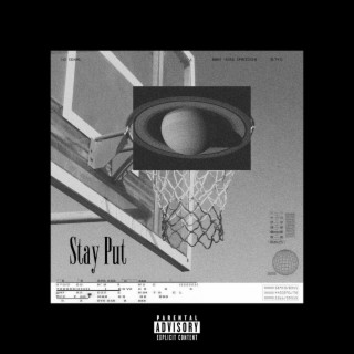 Stay Put ft. John Alex Harper lyrics | Boomplay Music