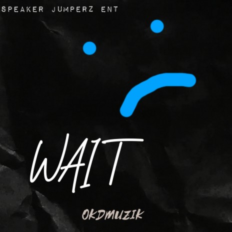 Wait | Boomplay Music