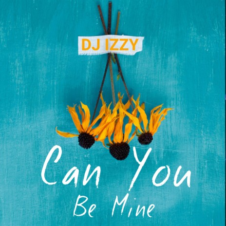 Can You Be Mine | Boomplay Music