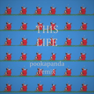 This Life (pookapanda Remix)