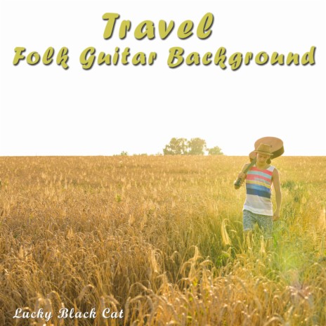 Travel Folk Guitar Background | Boomplay Music