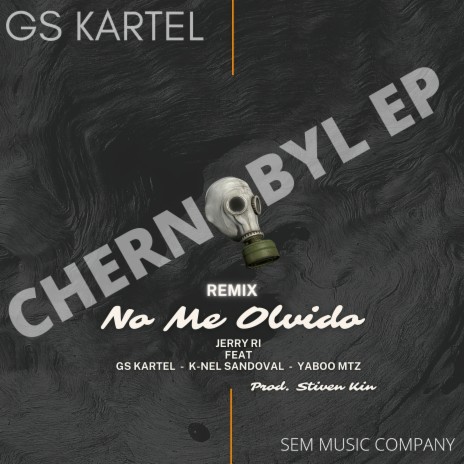 No Me Olvido (Remix) ft. K-Nel Sandoval, Gs Kartel & Yaboo Mtz | Boomplay Music