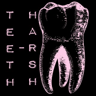 Teeth