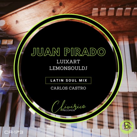 Juan Pirado (Carlos Castro Latin Soul Mix) ft. LemonSoulDj | Boomplay Music