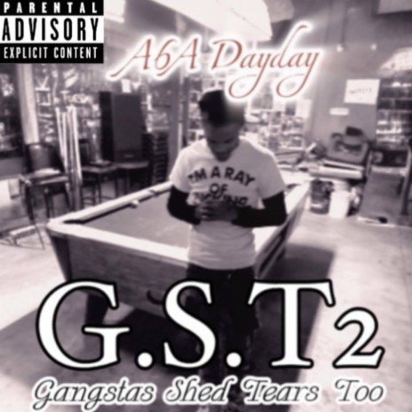 Gangstas Shed Tears Too (GST2)