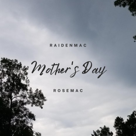 Mother's Day ft. RoseMac