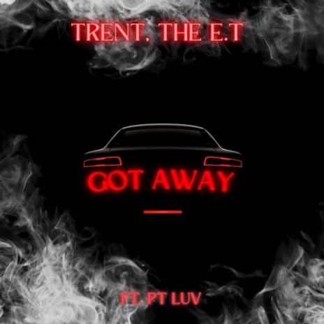 Got Away ft. PT LUV