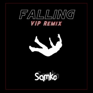 Falling (VIP Remix)