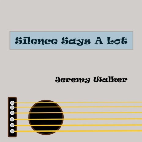 Silence Says A Lot | Boomplay Music