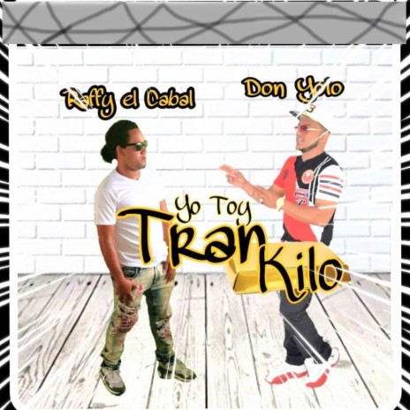 Yo Toy Trankilo ft. Don Yolo