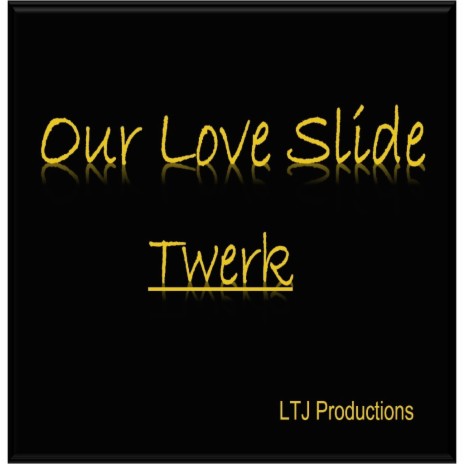 Our Love Slide | Boomplay Music