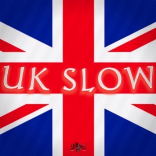 UK SLOW