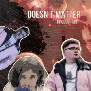 Doesnt Matter
