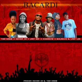Bacardi ft. Mizzer ZA, Lady Kay, Mzikadow, Bhlaklyn & Lady Lee lyrics | Boomplay Music