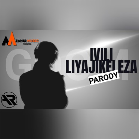 Ivili Liyajikeleza(Parody) | Boomplay Music