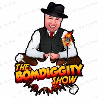 Bomdiggity Show 5/1/2022