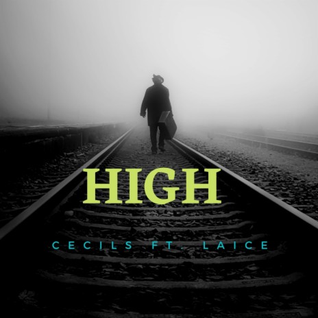 High ft. Laice | Boomplay Music