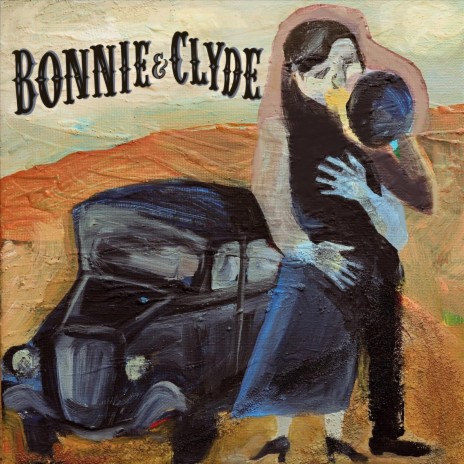 Bonnie and Clyde | Boomplay Music