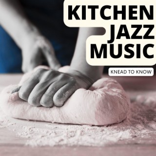 Kitchen Jazz Music