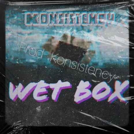 Wet Box