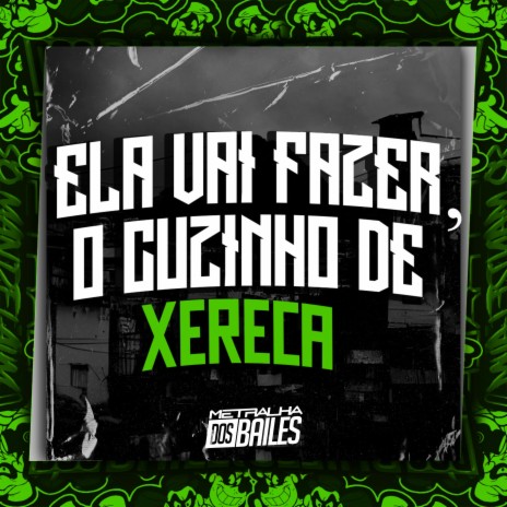 Ela Vai Fazer, o Cuzinho de Xereca ft. DJ Miller Oficial | Boomplay Music