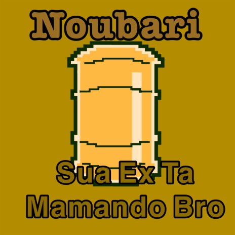 Sua Ex Ta Mamando Bro | Boomplay Music