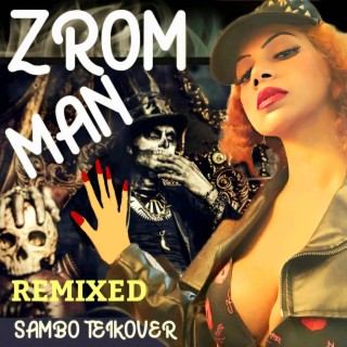 ZROM MAN REMIXED (Remixed Special Version)