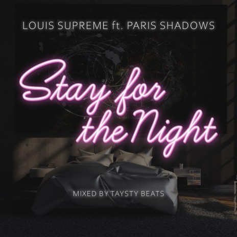 Stay for the Night ft. Paris Shadows | Boomplay Music