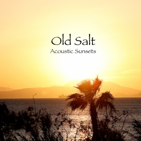 Old Salt | Boomplay Music