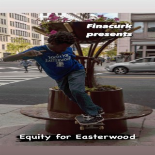 Equity for Easterwood