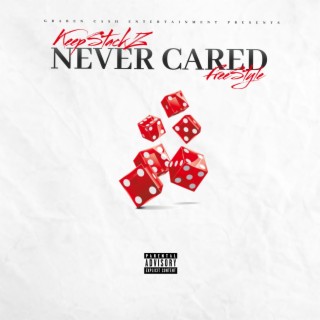 Never Cared FreeStyle