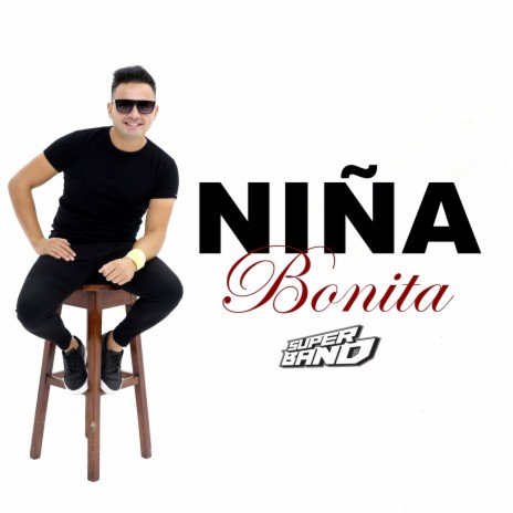 Niña Bonita | Boomplay Music