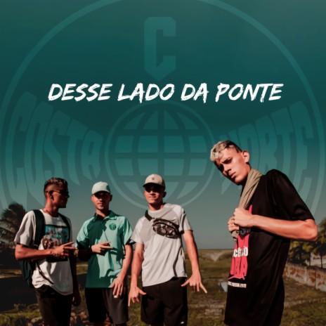 Desse Lado da Ponte | Boomplay Music