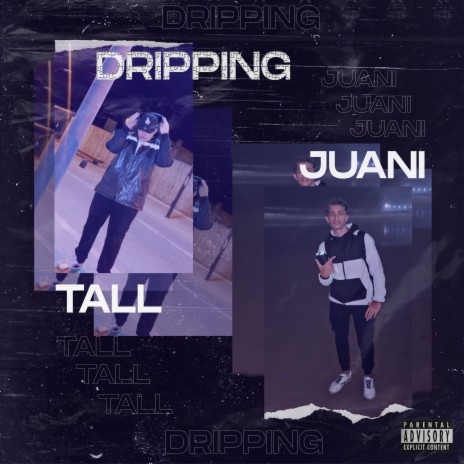 Dripping ft. Young Tall | Boomplay Music