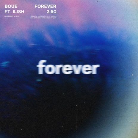 Forever ft. Ilish | Boomplay Music