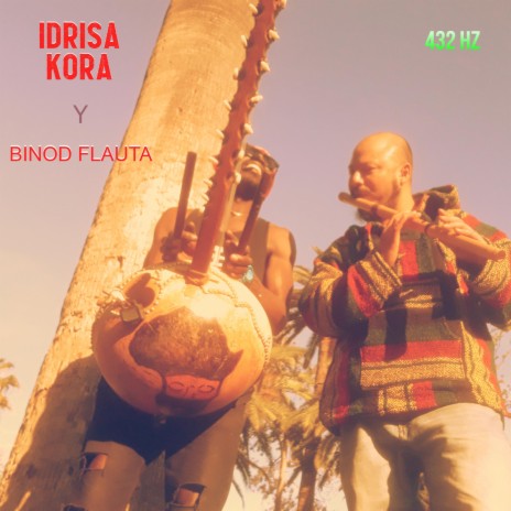 Bandido 432 Hz ft. Idrissa Kora